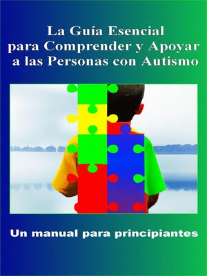 cover image of Comprender y Apoyar a las Personas con Autismo
